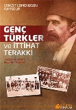 GENÇ TÜRKLER VE İTTİHAT TERAKKİ-ERNEST EDMONDSON RAMSOUR-ETKİN KİTAPLAR-ÇEV. HACASAN YÜNCÜ-İSTANBUL-2009