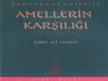 BÜTÜN İBADET KAPILARINI AÇAN BEŞ AMEL
