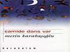 CAMİDE DANS VAR-Metin Karabaşoğlu-Karakalem Yayınları-İst-1999