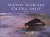BANA SORAN OLDU MU?-Ömer Sevinçgül-Zafer Yayınları-İst-1999