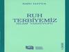 RUH TERBİYEMİZ