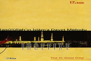 RASULULLAH'IN İSLAM'A DAVET METODU