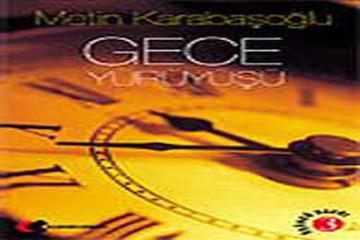 GECE YÜRÜYÜŞÜ-Metin Karabaşoğlu-Karakalem Yayınları-İst-1998