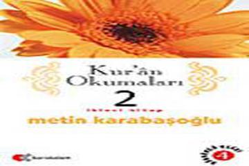 KUR’AN OKUMALARI&#8211;2-Metin Karabaşoğlu- Karakalem Yayınları-İst&#8211;2000