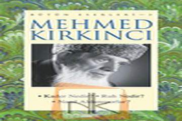 MEHMED KIRKINCI-BÜTÜN ESERLERİ-3-ZAFER YAYINLARI-İST-2007