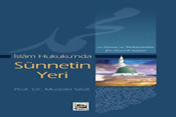 İSLAM HUKUKUNDA SÜNNETİN YERİ