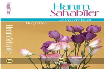HANIM SAHABÎLER ÜZERİNE