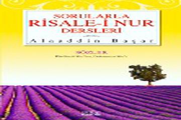 SORULARLA RİSALE-İ NUR DERSLERİ 2-ALAADDİN BAŞAR-ZAFER YAYINLARI-İSTANBUL-2009