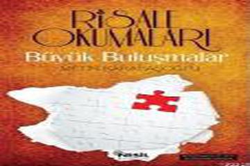 RİSALE OKUMALARI: BÜYÜK BULUŞMALAR-METİN KARABAŞOĞLU-NESİL YAYINLARI-İSTANBUL-2010