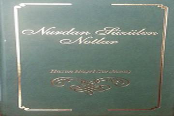 NURDAN SÜZÜLEN NOTLAR-HASAN HAYRİ SARIKAMIŞ-BİON MATBAACILIK-İSTANBUL-2010- 2. BÖLÜM